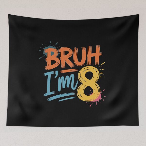Item preview, Bruh It's My 8th Birthday I'm 8 Year Old Birthday 4  designed and sold by HuValverdeArt.