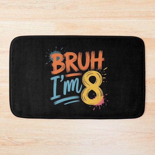 Item preview, Bruh It's My 8th Birthday I'm 8 Year Old Birthday 4  designed and sold by HuValverdeArt.