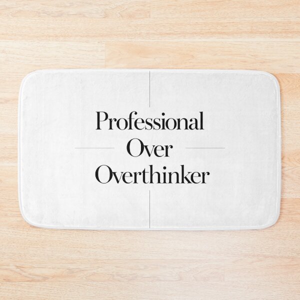 Item preview, Professional Over Overthinker designed and sold by Arty Art.