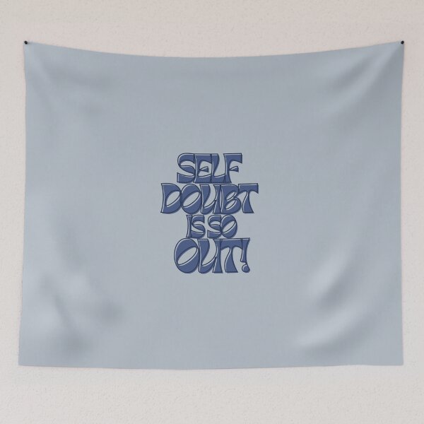 Item preview, Self Doubt is so out designed and sold by chickensoupshop.