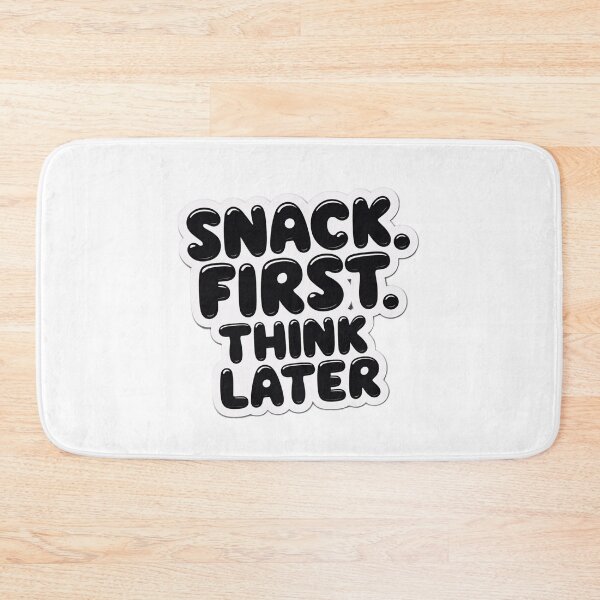 Item preview, Snack first think later designed and sold by Arty Art.