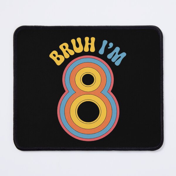 Item preview, Bruh It's My 8th Birthday I'm 8 Year Old Birthday  designed and sold by HuValverdeArt.