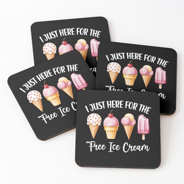 Item preview, I'm Just Here For The Free Ice Cream Cute designed and sold by KarimSoCute.
