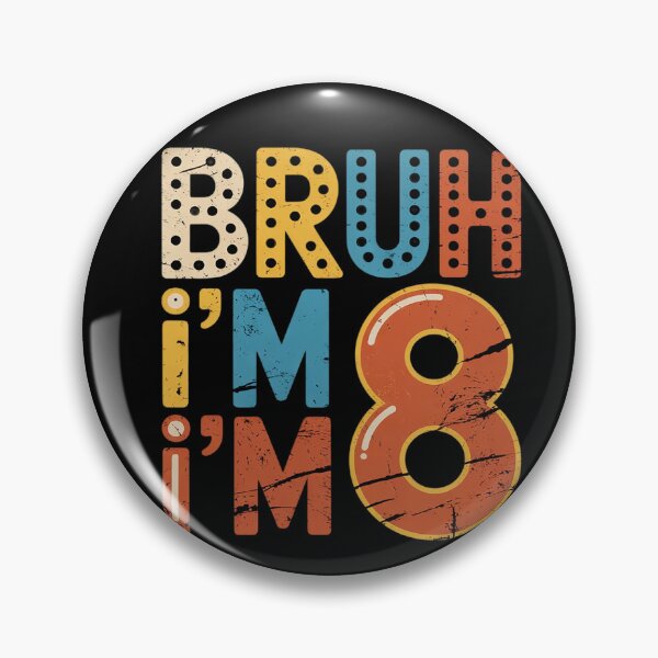 Item preview, Bruh It's My 8th Birthday I'm 8 Years Old Birthday 26  designed and sold by HuValverdeArt.