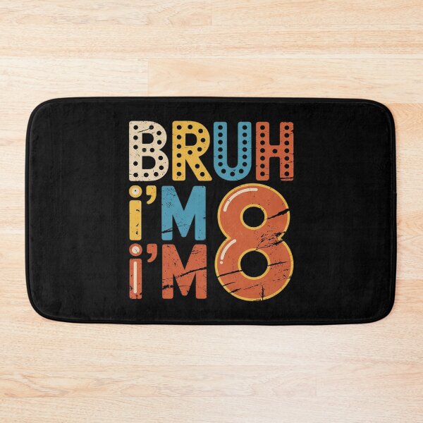 Item preview, Bruh It's My 8th Birthday I'm 8 Years Old Birthday 26  designed and sold by HuValverdeArt.