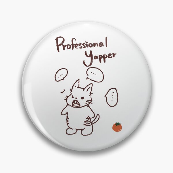 Item preview, Professional Yapper!  designed and sold by MAMOSHOTFACTORY.