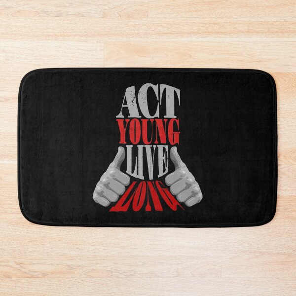 Item preview, Act Young, Live Long designed and sold by Bearded Jester Designs.