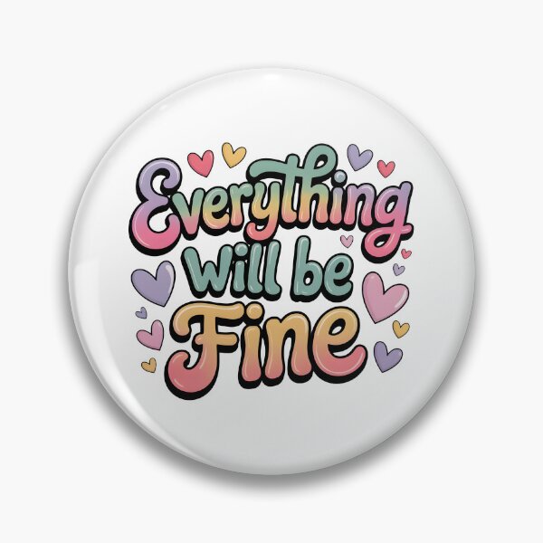 Item preview, Everything will be fine designed and sold by nimmitrends.