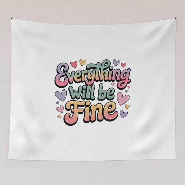 Item preview, Everything will be fine designed and sold by nimmitrends.