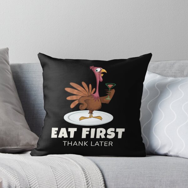 Item preview, Funny Thanksgiving Turkey - Eat First, Thank Later designed and sold by WGBTee.