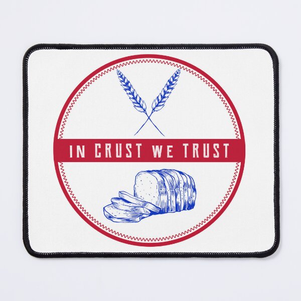 Item preview, In Crust We Trust Pastry Chef designed and sold by AestheticPsych.