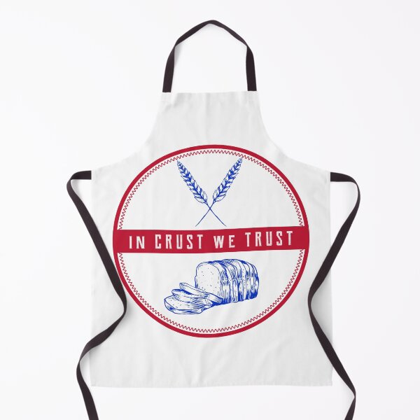 Item preview, In Crust We Trust Pastry Chef designed and sold by AestheticPsych.