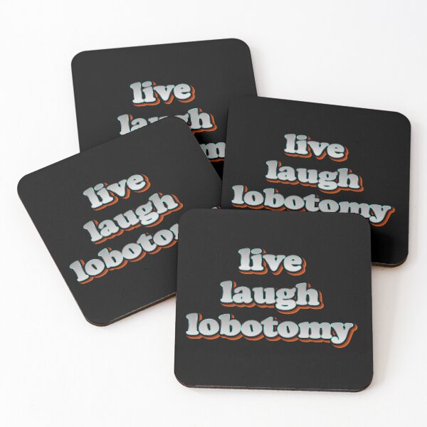 Item preview, Live Laugh Lobotomy – Everything’s Fine I Think designed and sold by JonesFlora2025.