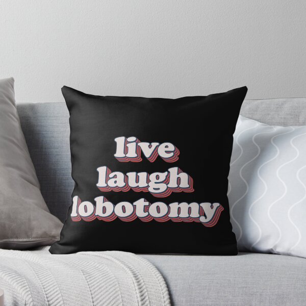 Item preview, Live Laugh Lobotomy – Fluttering Thoughts Gone Wrong designed and sold by JonesFlora2025.