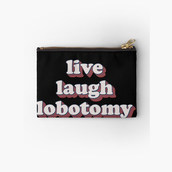 Item preview, Live Laugh Lobotomy – Fluttering Thoughts Gone Wrong designed and sold by JonesFlora2025.