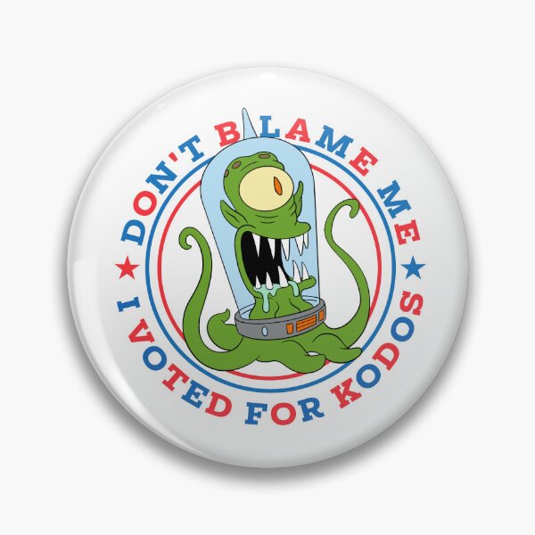 Item preview, Don't Blame Me, I Voted For Kodos  designed and sold by rockbottomau.