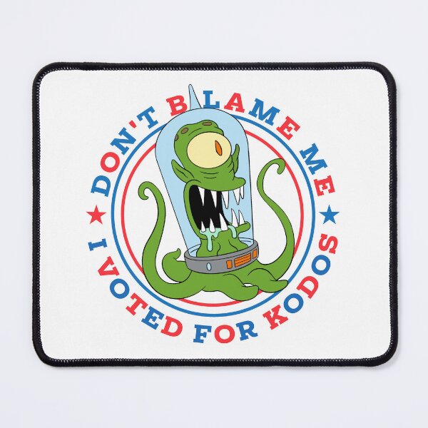 Item preview, Don't Blame Me, I Voted For Kodos  designed and sold by rockbottomau.