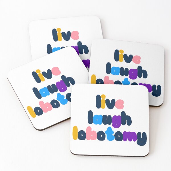 Item preview, Live Laugh Lobotomy – Sanity Sold Separately Please designed and sold by JonesFlora2025.
