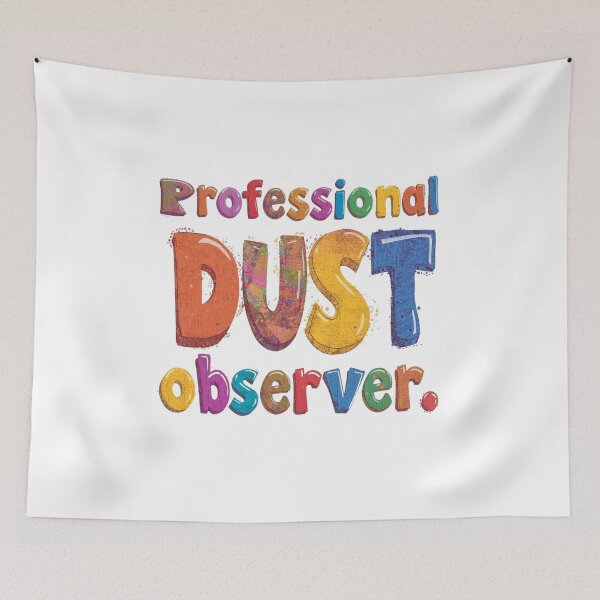 Item preview, Professional Dust Observer. Housework. designed and sold by RDproject.