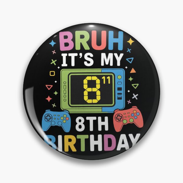Item preview, Bruh It's My 8th Birthday Video Game 8 Years Old Birthday  designed and sold by GGrizeldaRivas.