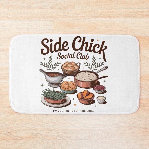 Item preview, Side Chick Social Club Graphic – Funny Thanksgiving Design “I’m Just Here for the Sides” designed and sold by JoeZigns81.