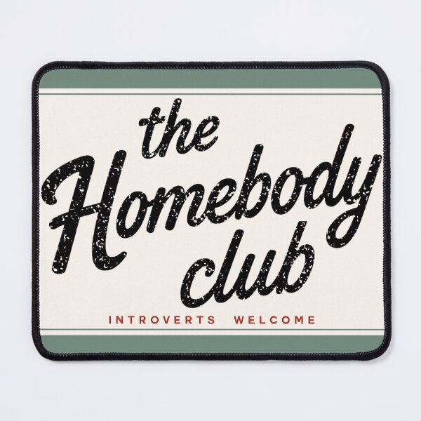Item preview, The Homebody Club Introverts Welcome Horizontal Design designed and sold by SaltedBeachPaperie.