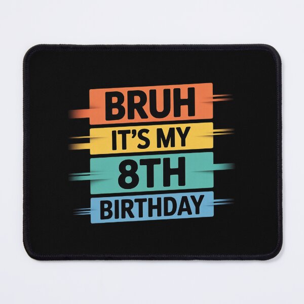 Item preview, Kids Bruh It's My 8th Birthday Eight Year Old Kids Boys designed and sold by GGrizeldaRivas.