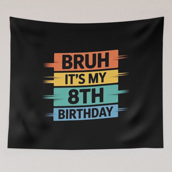 Item preview, Kids Bruh It's My 8th Birthday Eight Year Old Kids Boys  designed and sold by GGrizeldaRivas.