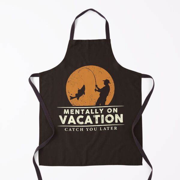 Item preview, Mentally On Vacation – Catch You Later | Funny Fishing Quote Design designed and sold by chillaxcats.