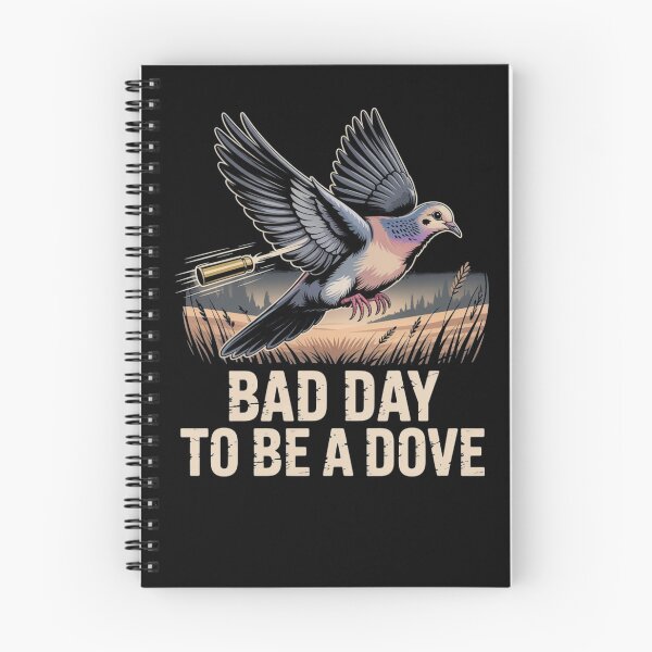 Item preview, Bad Day to Be a Dove Hunting Bird designed and sold by ManiaGrania.