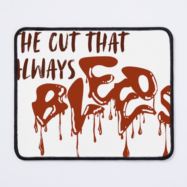 Item preview, The cut that always bleeds designed and sold by chickensoupshop.