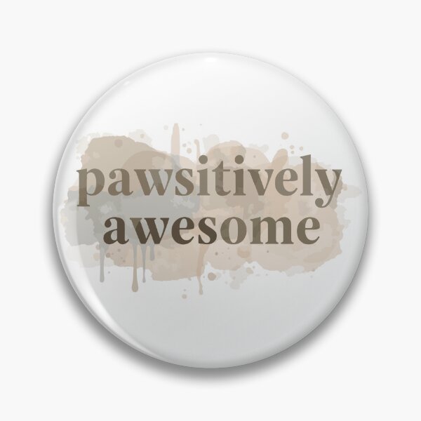 Item preview, Pawsitively Awesome – Dog Lover Design designed and sold by DavidTeeStudio.