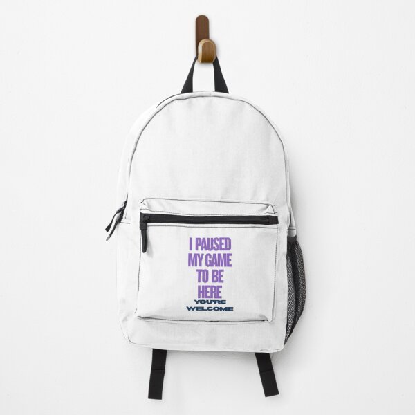 Item preview, I paused my game to be here. You’re welcome designed and sold by GreyChocolate.