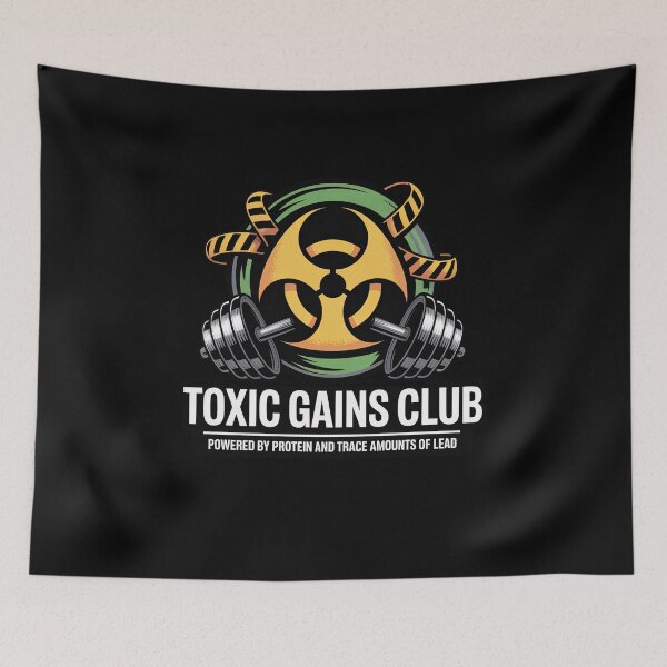 Item preview, Toxic Gains Club Gym Meme Powered By Protein And Lead designed and sold by elderberry.