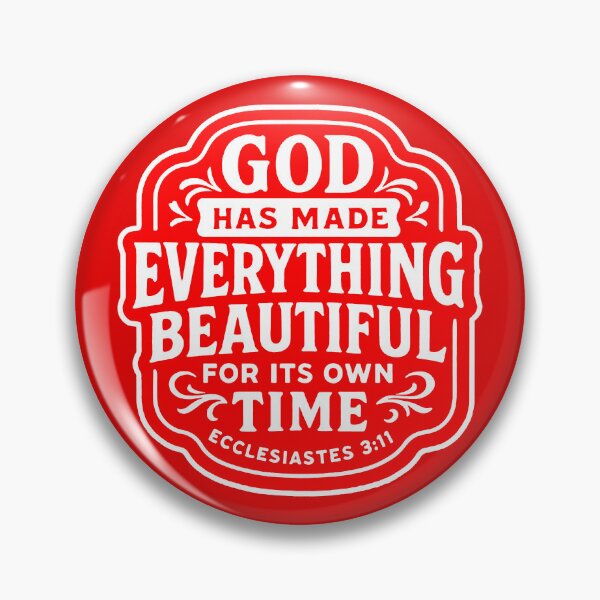 Item preview, Ecclesiastes 3:11 God Has Made Everything Beautiful For Its Own Time designed and sold by plushism.