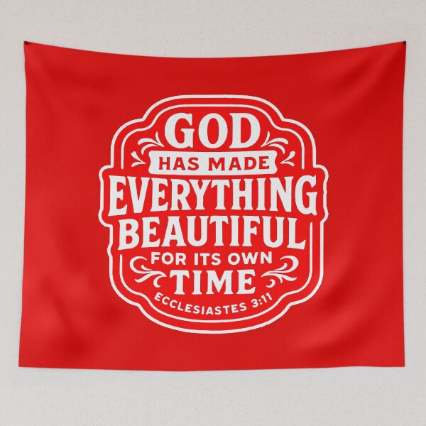 Item preview, Ecclesiastes 3:11 God Has Made Everything Beautiful For Its Own Time designed and sold by plushism.