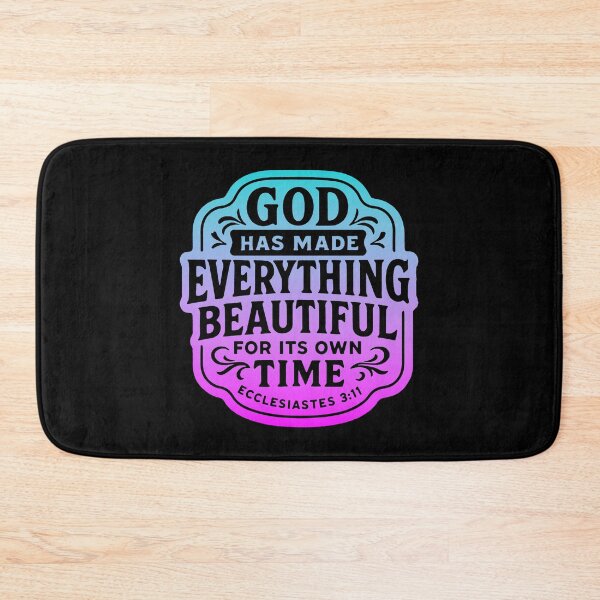 Item preview, Ecclesiastes 3:11 God Has Made Everything Beautiful For Its Own Time designed and sold by plushism.