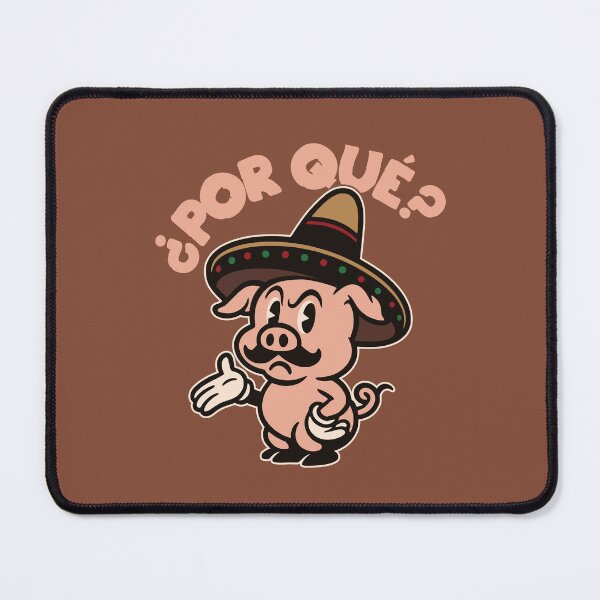 Item preview, Funny Cartoon Mexican Pig “¿Por Qué?” designed and sold by TheJollyDoodle.