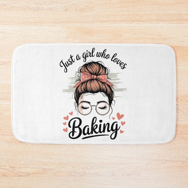 Item preview, Just A Girl Who Loves Baking Messy Hair Bun Baker designed and sold by aidenpier.