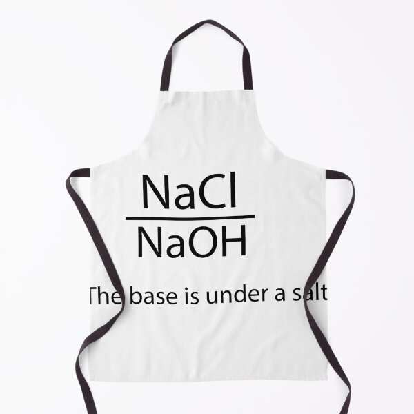 Item preview, NaCl NaOH The base is under a salt, Funny Chemistry Joke – NaCl & NaOH Pun – Science Gift for Chemists, Students, Teachers designed and sold by sciencefacts.