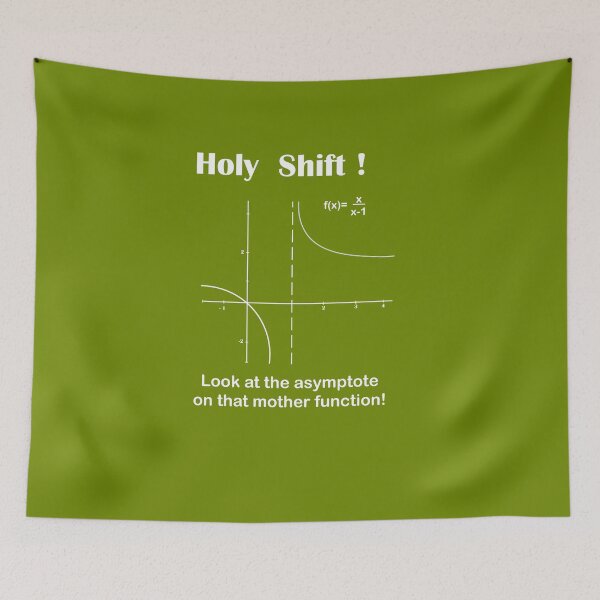 Item preview, Holy Shift – Funny Math Pun Shirt – Asymptote / Mother Function / Math Humor designed and sold by sciencefacts.