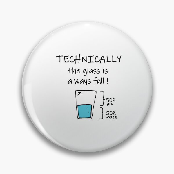 Item preview, Technically the Glass is Always Full – Funny Science / Chemistry Pun Shirt, Nerd Gift designed and sold by sciencefacts.