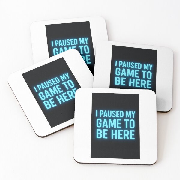 Item preview, I paused my game to be here  designed and sold by GhostGamerShop.
