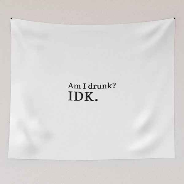 Item preview, Am I drunk? IDK.  designed and sold by Hi-kari.