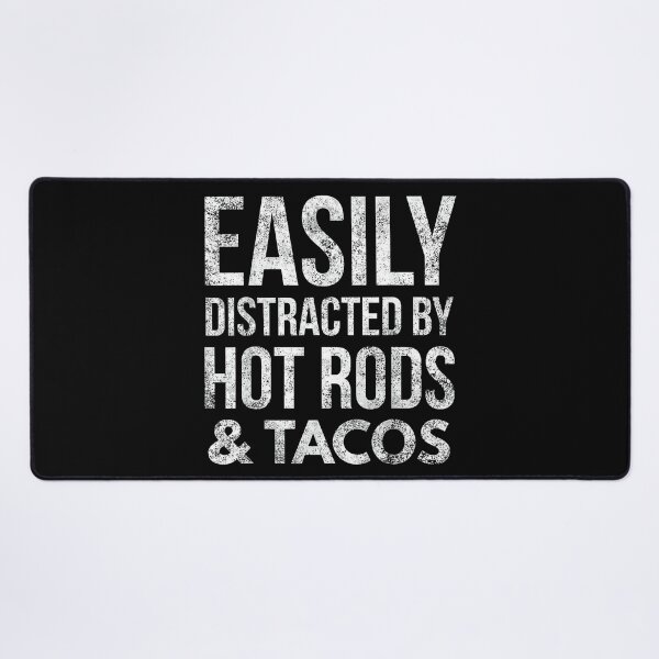 Item preview, Hot Rods Car Lover Gear Head Taco Lover Easily Distracted designed and sold by MarkVHulings.