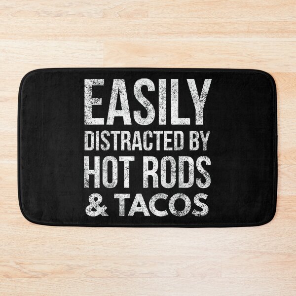 Item preview, Hot Rods Car Lover Gear Head Taco Lover Easily Distracted designed and sold by MarkVHulings.