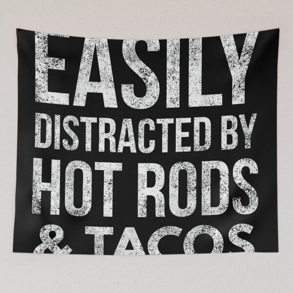 Item preview, Hot Rods Car Lover Gear Head Taco Lover Easily Distracted designed and sold by MarkVHulings.