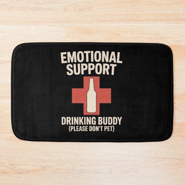 Item preview, Emotional Support Drinking Buddy designed and sold by SlogariArt.