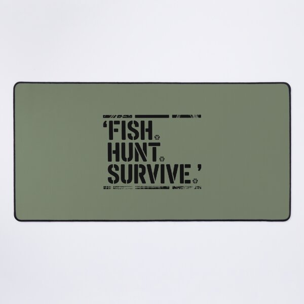 Item preview, Fish. Hunt. Survive. designed and sold by SignumShop.