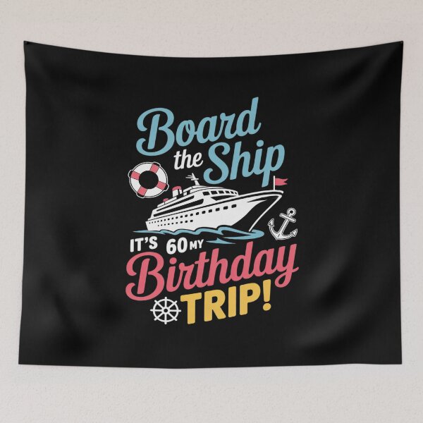 Item preview, Board The Ship It's My 60th Birthday Trip Cruise Vacation designed and sold by KonstanKoraner.
